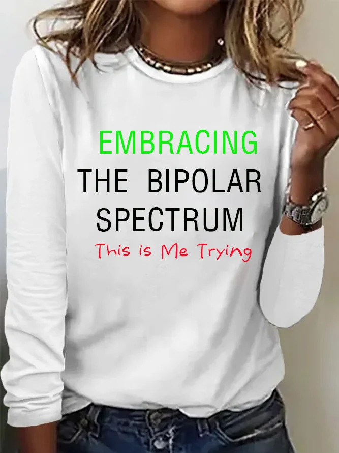 Embracing the Bipolar Spectrum: This is Me Trying BPD T-Shirt