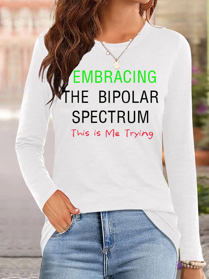 Embracing the Bipolar Spectrum: This is Me Trying BPD T-Shirt